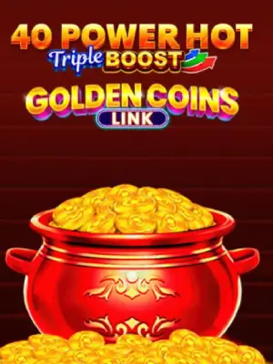 40 Power Hot Triple Boost Golden Coins Link w Malina Casino